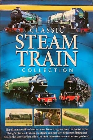 Classic Steam Train Collection streaming