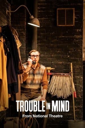National Theatre Live: Trouble in Mind streaming