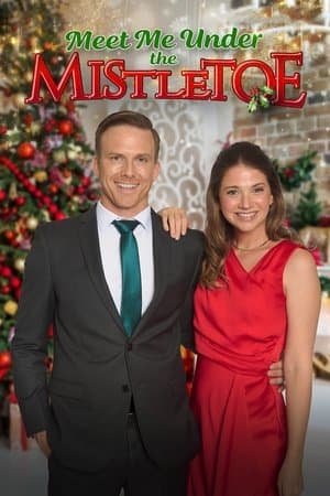 Meet Me Under the Mistletoe streaming