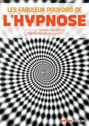 Les Fabuleux Pouvoirs de l'hypnose streaming