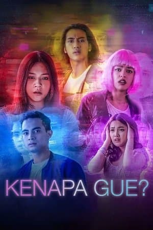 Kenapa Gue? streaming