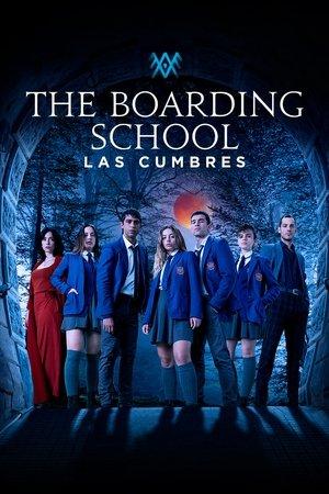 The Boarding School: Las Cumbres streaming