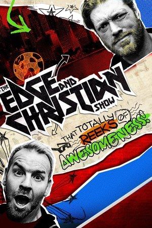 The Edge and Christian Show That Totally Reeks of Awesomeness streaming