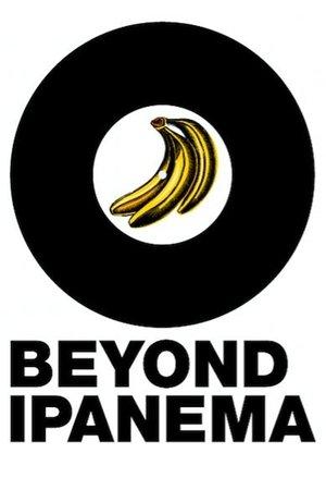 Beyond Ipanema streaming