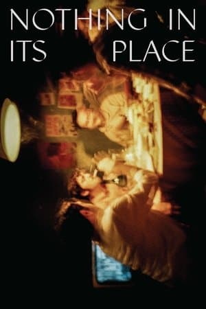 Nothing in Its Place streaming