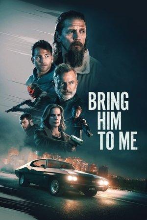 Bring Him to Me streaming
