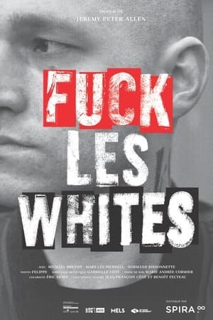 Fuck les Whites streaming