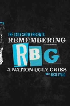 Remembering RBG: A Nation Ugly Cries streaming