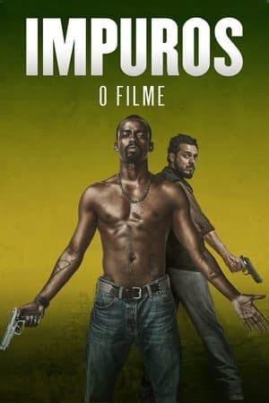 Impuros: O Filme streaming