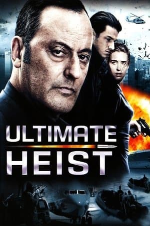 Ultimate Heist streaming