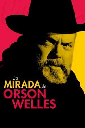 La mirada de Orson Welles streaming