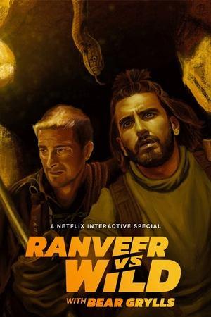 Ranveer vs. Wild avec Bear Grylls streaming