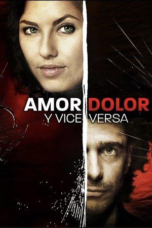 Love, Pain and Vice Versa streaming