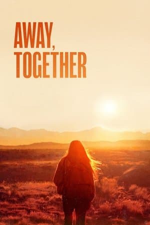 Away, Together streaming