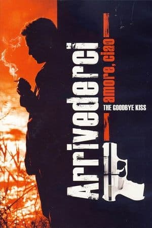 The Goodbye Kiss streaming