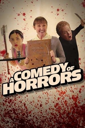 A Comedy of Horrors: Volume 1 streaming