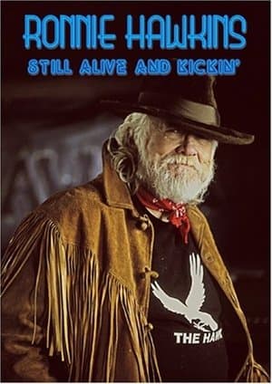 Ronnie Hawkins: Still Alive and Kickin streaming