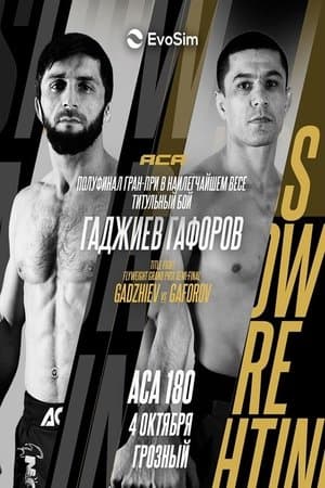 ACA 180: Gadzhiev vs. Gaforov streaming