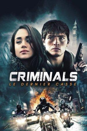 Criminals : Le Dernier casse streaming