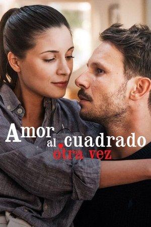 Amor al cuadrado otra vez streaming