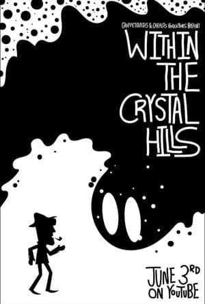 Within the Crystal Hills streaming