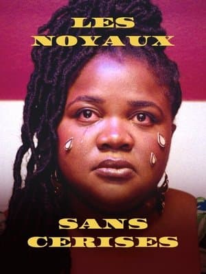 Les noyaux sans cerises streaming