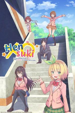 Hensuki: Are You Willing to Fall in Love With a Pervert, As Long As She's a Cutie? streaming