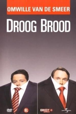Droog Brood: Omwille van de Smeer streaming