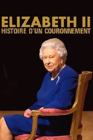 Elizabeth II, histoire d'un couronnement streaming