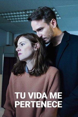 Tu vida me pertenece streaming