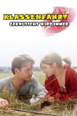 Klassenfahrt - Geknutscht wird immer streaming