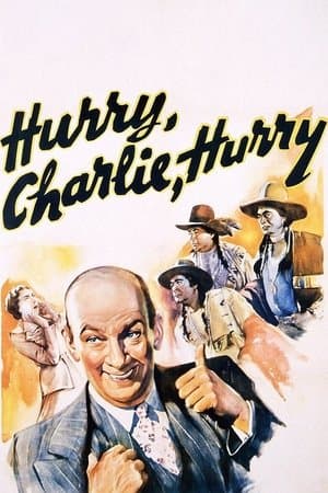 Hurry, Charlie, Hurry streaming