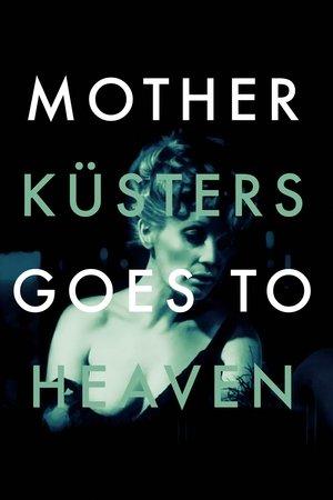 Mother Küsters Goes to Heaven streaming