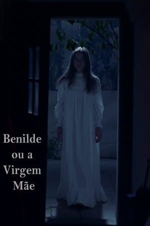 Benilde ou a Virgem Mãe streaming