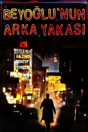 Beyoğlu'nun Arka Yakası streaming