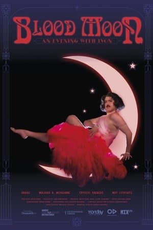 Blood Moon: An Evening with Ivon streaming