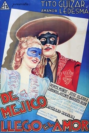 De México llegó el amor streaming