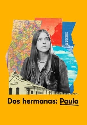 Dos hermanas: Paula streaming