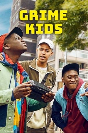 Grime Kids streaming