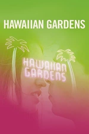Hawaiian Gardens streaming