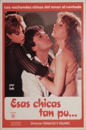 Esas chicas tan pu... streaming