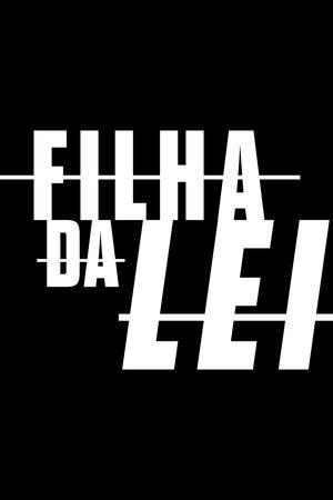 Filha da Lei streaming