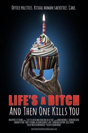 Life's A Bitch and then One Kills You streaming