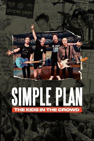 Simple Plan: The Kids in the Crowd streaming