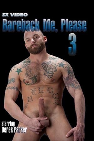 Bareback Me, Please 3 streaming