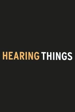 Hearing Things streaming