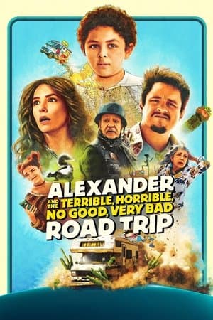 Alexander and the Terrible, Horrible, No Good, Very Bad Road Trip streaming