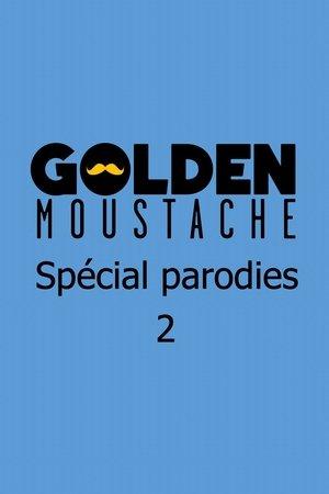 Golden Moustache - Spécial parodies 2 streaming