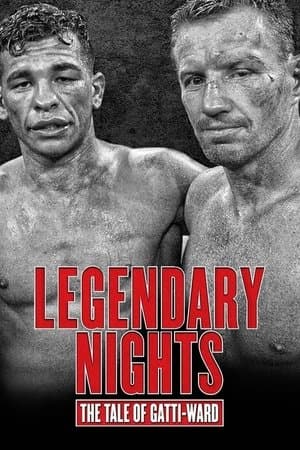 Legendary Nights: The Tale of Gatti-Ward streaming