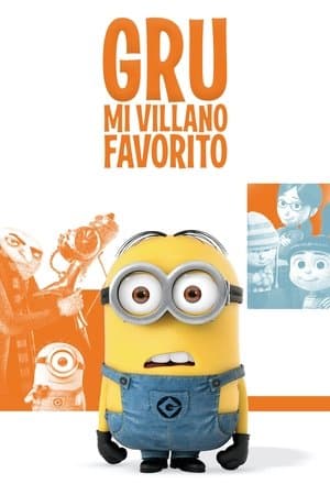 Gru. Mi villano favorito streaming